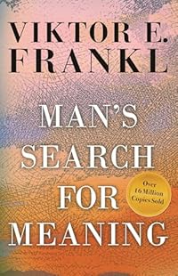 Review: Man’s Search for Meaning by Viktor E. Frankl